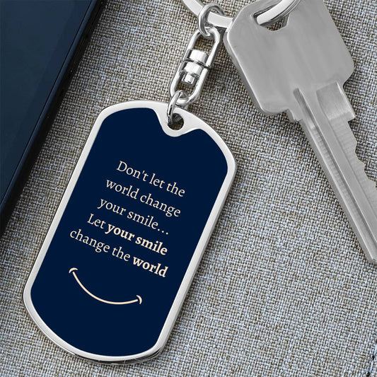 Dog Tag Key Chain_Smile change world_b&g