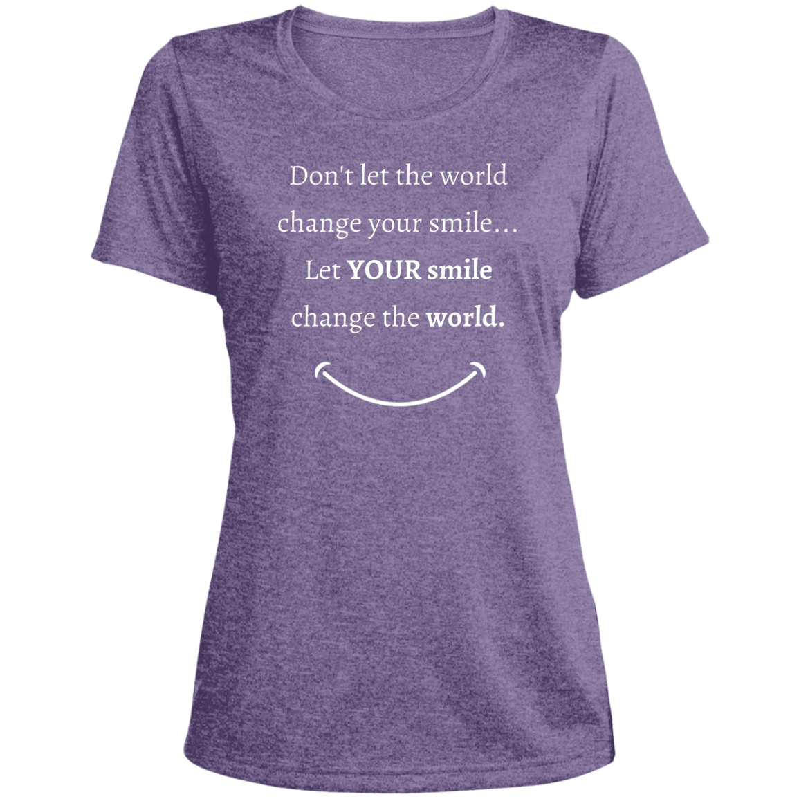 Ladies' Double Sided Smile message design Heather Scoop Neck Performance Tee